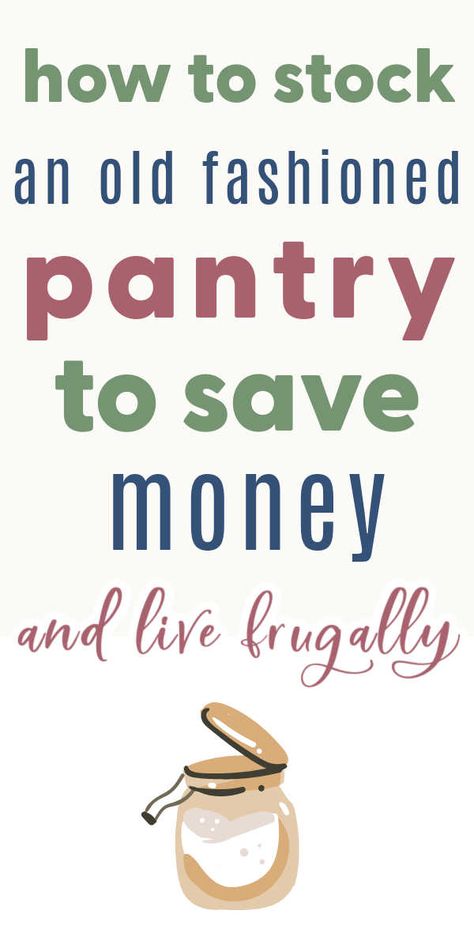 Stocking A Pantry On A Budget, Stocking Your Pantry, Stocking Pantry, Frugal Meal Planning, Frugal Habits, Saving Money Frugal Living, Frugal Lifestyle, Money Frugal, Saving Money Budget