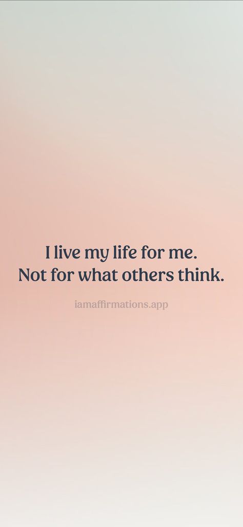 Living My Life For Me Quotes, I Am Responsible For My Life, I Am Creating My Dream Life, I'm Standing On A Million Lives, I Am Creating The Life Of My Dreams, Don’t Tell Me How To Live My Life, I Am Living My Dream Life Affirmation, My Life My Choice, Don’t Compare Your Life To Others.