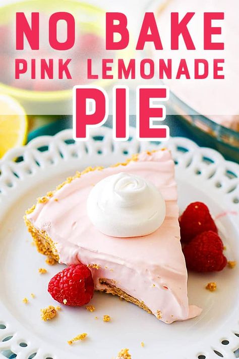 No Bake Pink Lemonade Pie - This easy no bake pie is perfect for spring and summer! Pink Lemonade Pie No Bake, Lemonade Pie No Bake, Strawberry Lemonade Pie Recipe, Creamsicle Jello, Pink Lemonade Pie, Lemonade Pie Recipe, Raspberry Pie Recipe, Summer Pie Recipes, Jello Pie