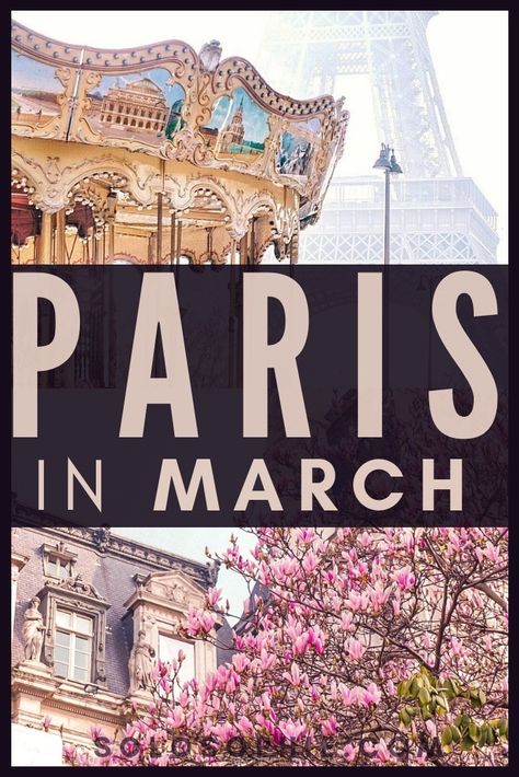 What To Wear In London In March, What To Wear In Paris In March, Switzerland In March, France In March, Things To Do In March, March In Paris, Paris In March, Paris Weather, Europe In March