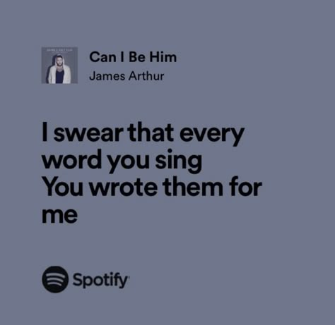 can i be him?-james arthur James Arthur Aesthetic Lyrics, Can I Be Him James Arthur Lyrics, Can I Be Him Spotify, Can I Be Him James Arthur Spotify, James Arthur Quotes, James Author Singer, James Arthur Lyrics, James Arthur Songs, Song Lyric Aesthetic