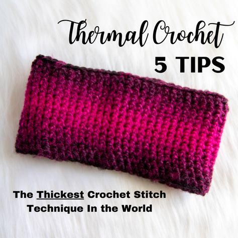 Thermal Crochet Technique Tips • Oombawka Design Crochet Thermal Stitch Crochet, Crochet Thermal Stitch, Thermal Crochet, Crochet Ear Warmer Free Pattern, Thermal Stitch, Crochet Ear Warmer Pattern, Stitch Ears, Design Crochet, Crochet Tips