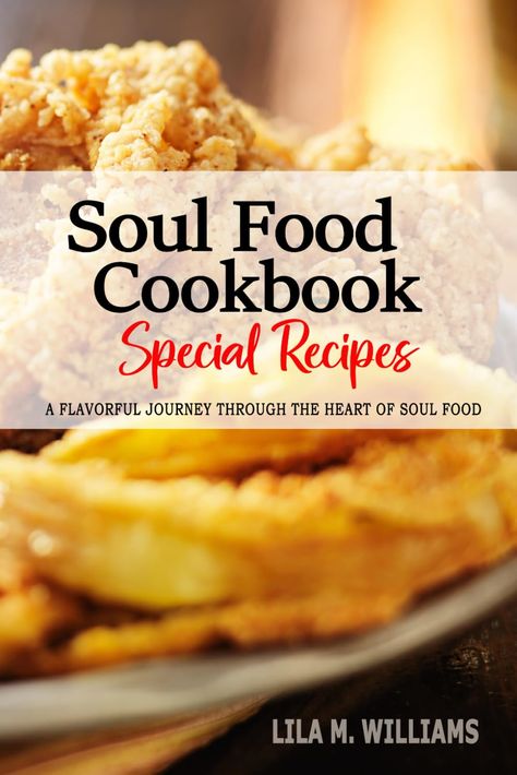 PRICES MAY VARY. SOUL FOOD COOKBOOK A Culinary Journey through the Heart of Soul Food.    Welcome to a soulful exploration of Southern cuisine, where each dish tells a story of heritage, tradition, and bold flavors. This book brings authentic soul food recipes that celebrate the comforting, rich, and flavorful dishes passed down through generations. From the savory classic Fried Chicken and the hearty Collard Greens with Smoked Turkey, to the creamy Macaroni and Cheese and the sweet indulgence o Collard Greens With Smoked Turkey, Greens With Smoked Turkey, Southern Cooking Soul Food, Soul Food Recipe, Soul Food Cookbook, Candied Yams Recipe, Cooking Soul Food, Southern Fried Catfish, Southern Style Potato Salad