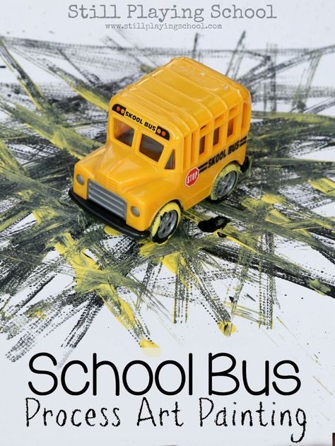 School Bus Process Art Painting Back to School Craft for Kids from Still Playing School Back To School Process Art, School Bus Art, Process Art For Kids, Back To School Crafts For Kids, August Art, Bus Art, Yellow School Bus, Welcome To School, School Lesson Plans