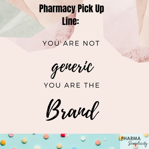 Quote For Pharmacist, Pharmacy Memes Funny, Doctor Of Pharmacy Quotes, Pharmacy Pick Up Lines, Pharmacy Memes Humor, Funny Pharmacy Quotes, Pharmacy Student Motivation, Pharmacy Quotes Motivation, Pharmacy Tech Humor