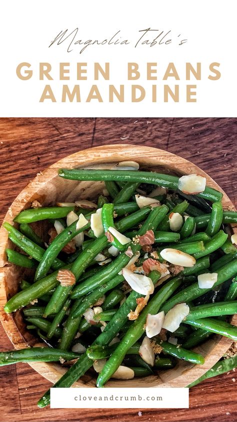 Magnolia Table Green Bean Amandine Side Dish in wooden bowl Magnolia Table Green Beans Amandine, Joanna Gaines Green Beans Amandine, Green Beans Almondine Joanna Gaines, Green Beans Amandine, Magnolia Table Recipes, Thanksgiving Green Beans, Joanne Gaines, Green Beans Side, Green Beans With Almonds