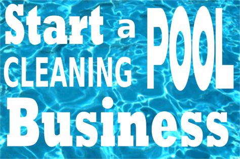 How to start a pool cleaning business. How to start a pool cleaning service in Texas. Pool Cleaning Business, Pool Business, Swimming Pool Service, Service Business, Pool Service, Cleaning Business, Pool Cleaning, Services Business, Cleaning Service