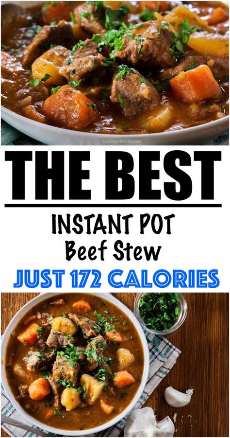 Instant Pot Beef Stew Recipe {172 CALORIES} - Lose Weight By Eating Instant Pot Beef Stew Healthy, Low Carb Beef Stew Instant Pot, Macro Beef Stew, Weight Watchers Stew Meat Recipes, Low Cal Stew Meat Recipes, Insta Pot Beef Stew Recipes Easy, Low Calorie Instant Pot Meals, Macro Friendly Beef Stew, High Protein Beef Stew