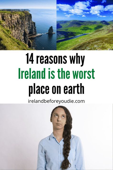 Ireland is said to be one of the best places on earth but this article disagrees. Instead, here are 14 reasons why Ireland is the worst place on earth. #Ireland #thingstodoinIreland Moving To Ireland From America, Life In Ireland, Living In Ireland, Ireland Living, Ireland Summer, Ireland Facts, Howth Ireland, Ireland People, Backpacking Ireland