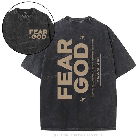 Latest Christian Faith Washed T-Shirt Sale Fear God, Christian Graphic Tees, T Shirt Sale, Faith > Fear, God Christian, Fear Of The Lord, Christian Faith, Graphic Tee Shirts, Shirt Sale