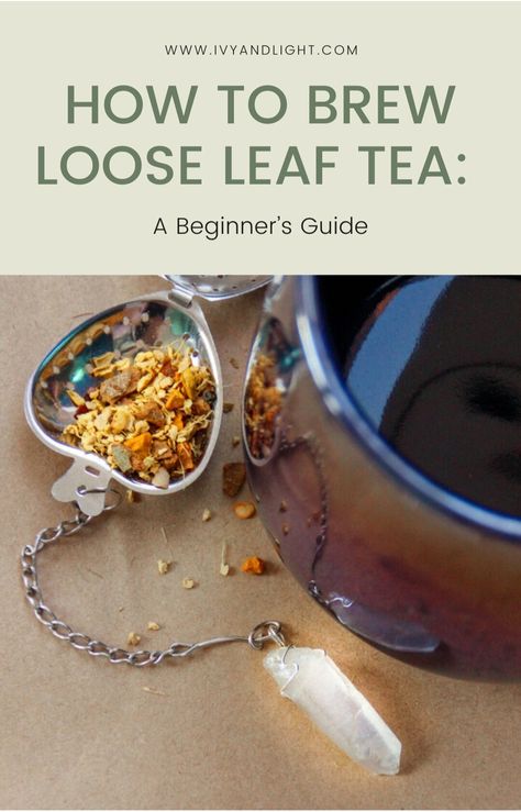 How To Brew Loose Leaf Tea, Brewing Loose Leaf Tea, How To Make Loose Leaf Tea, Herbal Lifestyle, Loose Leaf Tea Packaging, Tea Recipes Loose Leaf, Loose Leaf Tea Storage, Iced Herbal Tea, Making Herbal Tea