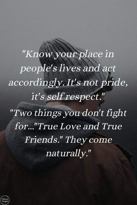 Know Your Place, Self Respect Quotes, True Friends Quotes, Respect Quotes, After Life, Self Respect, Lesson Quotes, Life Lesson Quotes, People Quotes