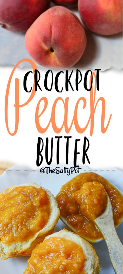 CROCKPOT PEACH BUTTER Peach Butter In Crockpot, Slow Cooker Peach Butter For Canning, Apple Peach Jam, Slow Cooker Peach Butter, Peach Butter Recipe Instant Pot, Peach Honey Butter, Crock Pot Peach Butter, Crockpot Peach Jam, Instant Pot Peach Butter