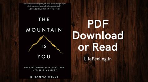 The Mountain Is You by Brianna Wiest PDF Download | Read Mountain Is You, Brianna Wiest Books, The Mountain Is You Book Quotes, The Mountain Is You Book, The Mountain Is You, Book Pdf Download Free, Free Books Pdf, Free Pdf Books Download, Free Book Pdf