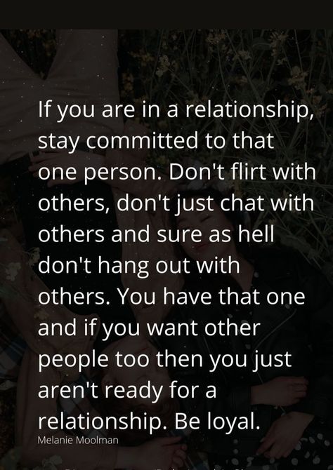 In a relationship, true loyalty means staying committed to your one person. No flirting, no chatting with others, and no hanging out with anyone else. If you want more, then you're not ready for real love. Stay loyal. 💖 #Commitment #Loyalty #TrueLove #RelationshipGoals #RespectAndTrust Loyal Person, Loyalty Quotes, Distance Love Quotes, Man Up Quotes, That One Person, Yourself Quotes, Up Quotes, Man Up, Not Ready