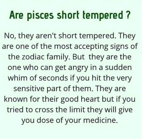 Pisces Humor, Pisces Core, All About Pisces, Pisces Traits, Pisces And Aquarius, Short Tempered, Get Angry, Pisces Quotes, Astrology Pisces