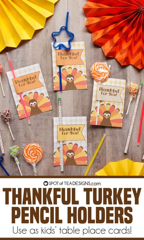 Thankful Turkey Pencil Holder Printables - Spot of Tea Designs Thankful Grams, Crazy Straws, Thankful Turkey, Crayon Holder, Thanksgiving Treats, Tea Design, Table Place Cards, Turkey Design, Pencil Toppers