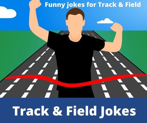 Track and Field Jokes for Kids Track Jokes, Middle School Track And Field, Sports Balloons, Track And Field Games, Jump Quotes, Track And Field Quotes, Track Coach, Field Day Games, Sports Joke