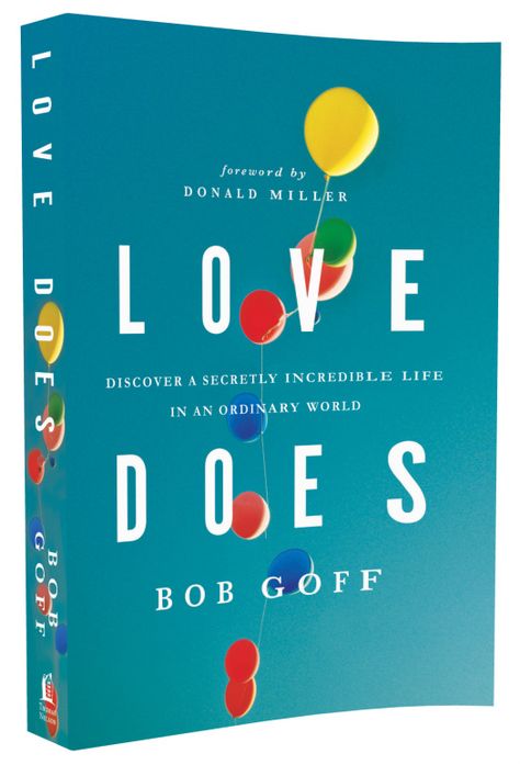 Bob Goff, Summer Reads, Christian Book, Soli Deo Gloria, Reading Rainbow, Ways To Show Love, Quotes Thoughts, Book Worm, I Love Reading