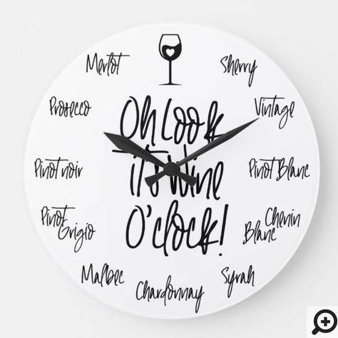 Wine Names, Different Types Of Wine, Pinot Blanc, White Clock, Life Artwork, Wine Quotes Funny, Handwritten Typography, Clock Painting, White Clocks