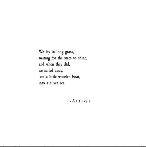 'Silver Sea' #atticuspoetry #atticus #poetry #poem Atticus Quotes, Famous Love Quotes, Love Quotes For Her, Atticus, Love Is, Marriage Tips, Cute Love Quotes, Poem Quotes, Intj