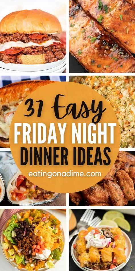 Everyone will enjoy these easy Friday night dinner ideas. These quick and fun dinner recipes are perfect for a laid back family night. 37 easy recipes. These are the best family friendly recipes that is great for kids too! #eatingonadime #easydinners #fridaynightdinners #easyrecipes Friday Dinner Ideas, Easy Friday Night Dinner, Easy Friday Night Dinner Ideas, Saturday Dinner Ideas, Friday Night Dinner Ideas, Easy Weekend Dinners, Family Fun Dinner, Weekend Recipes Dinner, Cheap Family Dinners