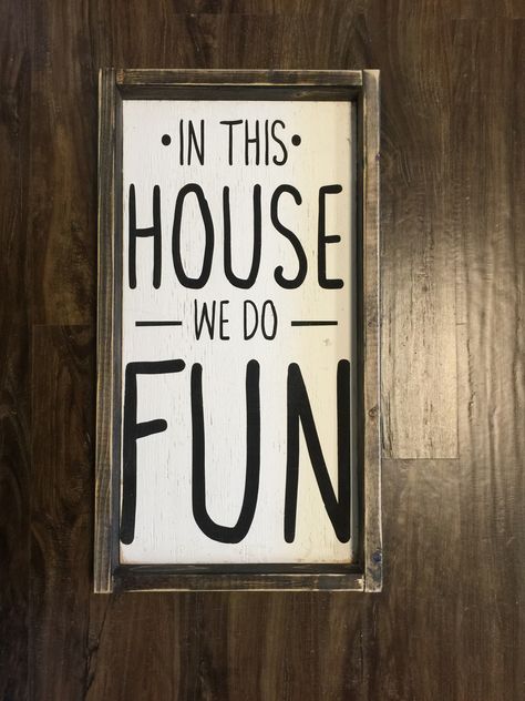 In This House We Do Fun In This House We Believe, Funny Family Wall Signs, Funny Home Signs Entryway, Funny Canvas Signs With Cricut, Sarcastic Home Signs, Sarcastic Farmhouse Signs, Window Pane Art, Wood Crafting Tools, How To Make Signs