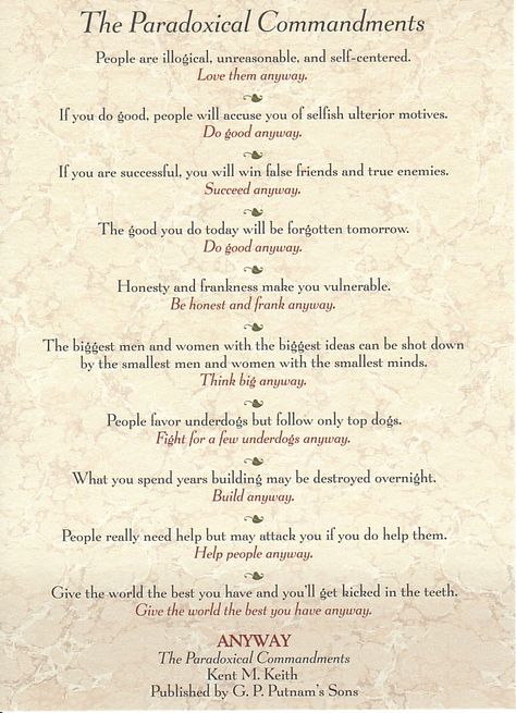 Paradoxical Commandments - Kent Keith False Friends, Self Centered, Therapy Worksheets, Do It Anyway, Soul Searching, Family Bonding, Household Hacks, Words Of Wisdom, Fun Things To Do