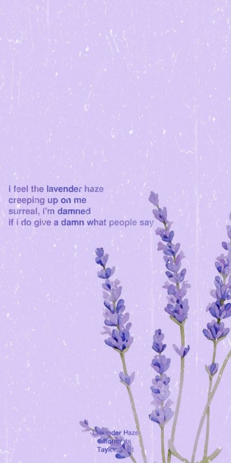 Quotes Layout, Wallpaper Iphone Taylor Swift, Taylor Swift Lyric Quotes, Lavender Haze, Sea Wallpaper, Taylor Lyrics, Taylor Swift Music, Taylor Swift Posters, Mood Wallpaper