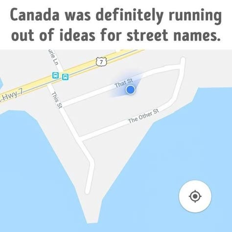 Funny Signs Humor, Canadian Memes, Canada Memes, Memes Random, Street Names, Memes Humor, Funny Signs, Super Funny, Funny Photos