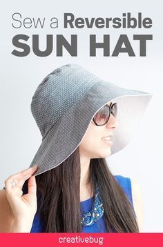 Learn how to make a reversible, floppy sun hat—the perfect addition to your summer wardrobe.