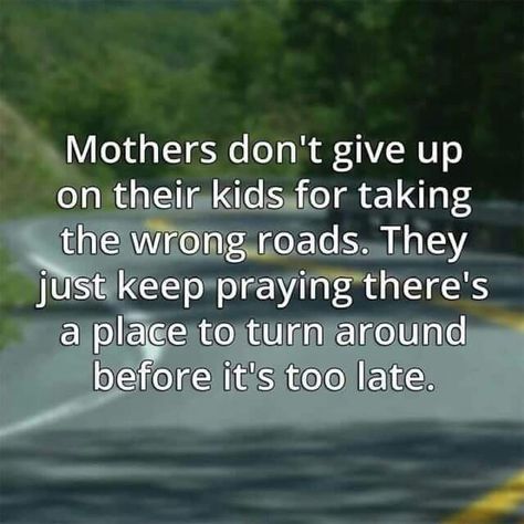 Prison Quotes, Mothers Love Quotes, My Children Quotes, Keep Praying, Son Quotes, Love My Kids, Mother Quotes, Mom Quotes, Don't Give Up