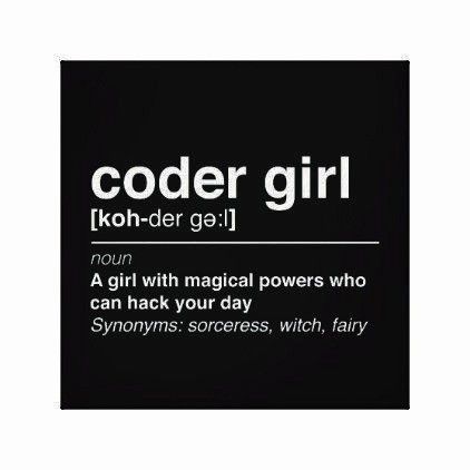 Computer Science Quotes, Programmer Girl, Computer Science Women, Gift Idea Aesthetic, Coder Girl, Gift Ideas Aesthetic, Programming Quote, Coding Humor, Coding Quotes