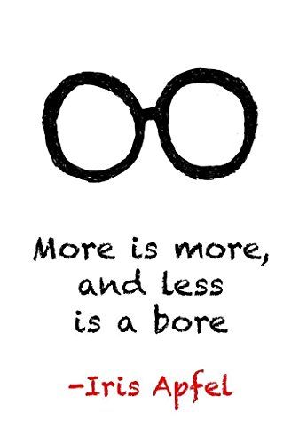 Iris Quotes, Iris Apfel Quotes, Fleetwood Mac Lyrics, Kurt Vonnegut Quotes, Stephen King Quotes, King Quotes, Most Famous Quotes, Woman Outfit, More And Less