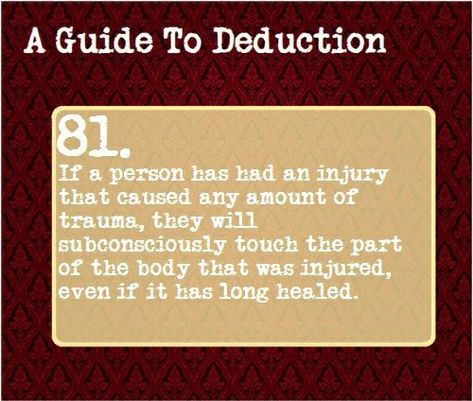 A Guide To Deduction, The Science Of Deduction, Reading Body Language, How To Read People, Psychology Quotes, Word Of Advice, Book Writing Tips, Psychology Facts, Writing Help