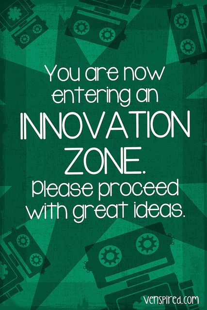 Innovation Zone ( by @Katie Schmeltzer Schmeltzer Voitsekhovsky Innovation Quotes, Tech Quotes, Technology Quotes, Social Innovation, Robotics Engineering, Innovation Lab, Creativity And Innovation, Great Ideas, Design Thinking