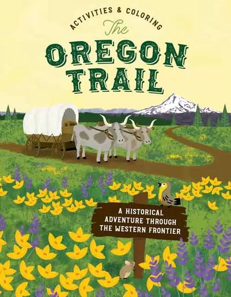 Oregon Trail Activity Guide from Oregons Mt. Hood Territory Oregon Trail Unit Study, Oregon Trail Activities, Literary Classics, Western Frontier, Travel Oregon, The Oregon Trail, Seal Of Approval, International Books, Summer Camps For Kids