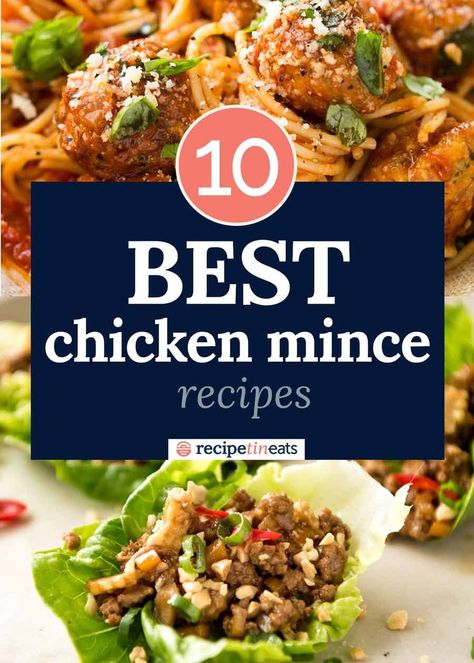 Chicken Mince Recipes (ground chicken)