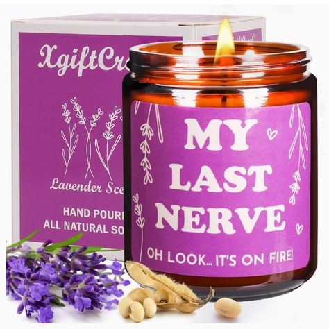 Fun Phrase Printed On It "My Last Nerve, Oh Look... It's On Fire!" The Size Of This Candle Is 2.75" L X 2.75" W X 3.54" H. Soy Wax And Lavender Scented. Offers 50 Hrs Of Burn Time. Last Nerve Candle, Christmas Candle Jars, Lavender Candles, Lavender Scented Candle, Candles Gifts, Round Candles, Friend Bff, Funny Mom Gifts, Lavender Candle