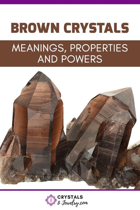 Brown Crystals are very stabilizing, radiating a powerful and practical energy that will boost your physicality and focus your mental energies. Learn about brown crystals and their many meanings, healing properties, and uses with the chakras in this ultimate guide for beginners. Brown crystals are anything but boring! Brown Crystals Identification, Crystals Identification, Crystals Meanings, Brown Crystals, Crystal Uses, Crystal Reiki, Power Crystals, Crystal Meanings, Minerals And Gemstones