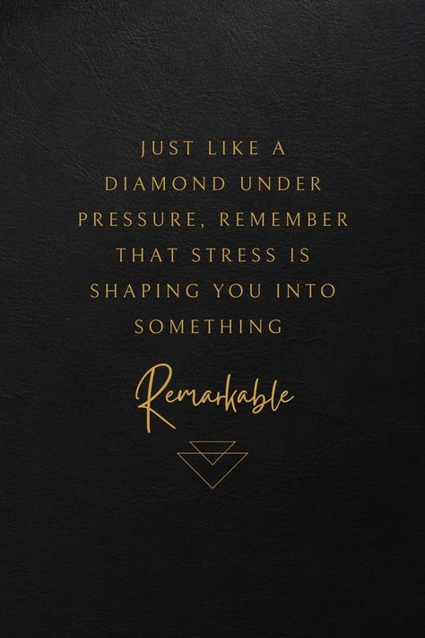 Just like a diamond under pressure, remember that stress is shaping you into something remarkable. Pressure Makes Diamonds Quotes, Diamond Quotes Inspirational, Pressure Makes Diamonds, Pressure Quotes, Diamond Quotes, Eye Of The Storm, Life Changing Quotes, Quotes Inspirational Positive, Power Of Positivity