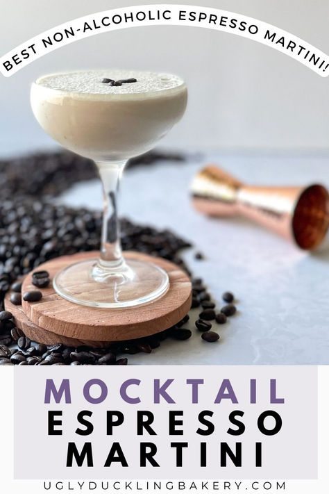 coffee colored cocktail with light brown foam garnished with coffee beans, on coasters with coffee beans and jigger. The title says Mocktail Espresso Martini. Best Non-Alcoholic Espresso martini. The website Ugly Duckling Bakery dot com is below. Espresso Martini Mocktails, Espresso Martini Mocktail, Non Alcoholic Espresso Martini, Espresso Martini Mocktail Recipe, Martini Mocktail Recipe, Espresso Mocktini, Martini Mocktails, Best Espresso Martini, Best Mocktail