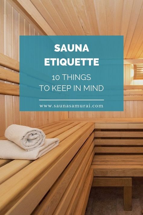 Sauna etiquette often comes down to common sense and respecting your fellow sauna users. Here are 10 rules and guidelines to keep in mind. Sauna And Steam Room Design, Sauna Vs Steam Room Benefits, Steam Sauna Benefits, Steam Sauna Design, Steam Room Ideas, Sauna Room Ideas, Steamroom Sauna, Steam Showers Bathroom Master Bath, Homemade Sauna