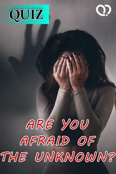 Do you have a fear of the unknown? The quiz will find out! #fearofunknown #quiz Phobia Test, Fear Of Loud Noises, Biggest Fear, Fear Of The Unknown, The Unknown, Psychology