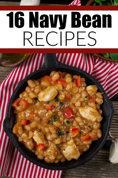 Chicken And Navy Bean Recipes, Navy Bean And Chicken Recipes, Navy Bean Recipes Easy, Navy Bean Dinner Recipes, Southern Navy Bean Recipes, Navy Bean Side Dish Recipes, Recipes Using Navy Beans, Dry Navy Bean Recipes, Dried Navy Bean Recipes