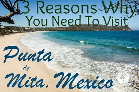 3 Reasons Why You Need To Visit Punta de Mita Mexico via @Casey @ A Cruising Couple Punts Mita, Punta Mita Mexico, Four Seasons Punta Mita Mexico, Excursions In Punta Cana, Punta Cana Excursions, South Of The Border, Couples Retreats, Mexico Travel Guides, Central America Travel