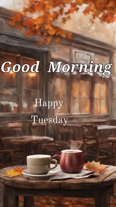 Tuesday Coffee, Happy Tuesday Images, Tuesday Quotes Good Morning, Tuesday Images, Tuesday Greetings, Good Morning Animals, Good Day Wishes, Good Morning Tuesday, Good Morning Sunshine Quotes