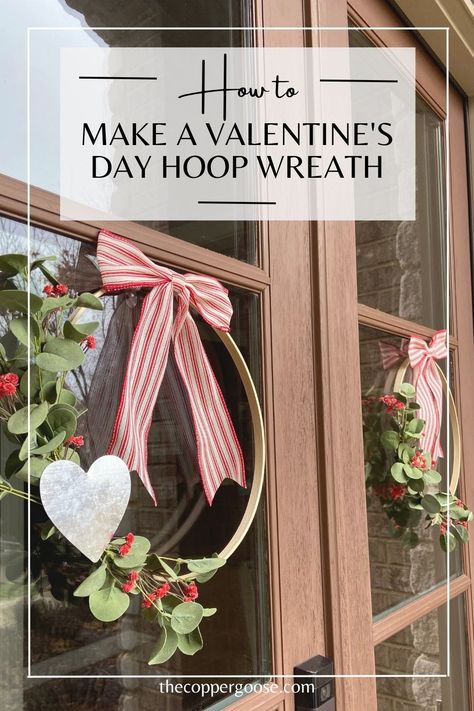 This embroidery hoop Valentine’s Day wreath is a quick and easy way to add some pizzazz to your front door or interior spaces and it only takes 15 minutes to make! #valentinesdaydecor #diyvalentinesday Valentine's Day decorations // Hoop Wreath Tutorial // DIY Valentine's Day // How to make a wreath // Front door wreath Diy Valentines Wreath Front Doors, Valentine Wreaths For Front Door Diy, Valentines Wreaths For Front Door, Valentine's Wreaths For Front Door, Valentine Front Door Decor, Valentine’s Day Wreath Diy, Diy Valentines Wreath, Valentines Grapevine Wreath, Valentine’s Day Door Hanger