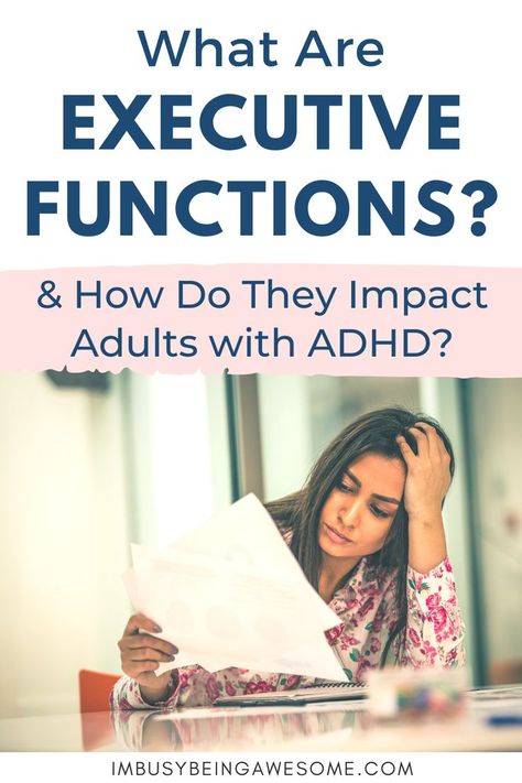 What are Executive Functions and How Do They Impact Adults with ADHD? Woman looking stressed at paper. Executive Functioning Activities Adults, Metacognition Strategies, Executive Functioning Activities, Executive Functioning Strategies, Executive Functions, Flexible Thinking, Lip Combos, Impulse Control, Executive Functioning Skills