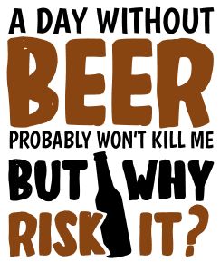 Beer Sayings, Beer Drinking Quotes, Beer Sayings Funny Clever, Funny Beer Drinking Quotes, Beer Tshirt Design Ideas, Funny Beer Signs, Beer Quotes Funny, Love My Wife Quotes, Seeing Quotes